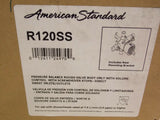 American Standard R120SS Presssure Balance rough Valve Only With Screw Stop